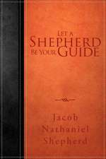 Let a Shepherd Be Your Guide