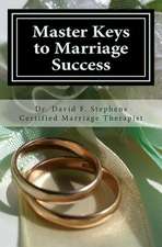 Master Keys to Marriage Success