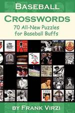 Baseball Crosswords: 70 All-New Puzzles for Baseball Buffs