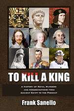 To Kill a King