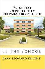 Principal Opportunity Preparatory School: #1 the School