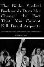 The Bible Spelled Backwards Does Not Change the Fact That You Cannot Kill David Arquette and Other Things I Learned in the Black Math Experiment: A Directory of Local Dog Parks, Eastern States Edition