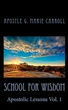 School for Wisdom: Apostolic Lessons