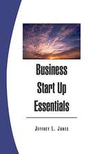 Jones, J: Business Start Up Essentials