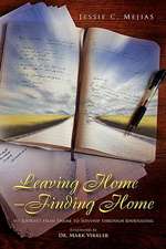 Leaving Home--Finding Home