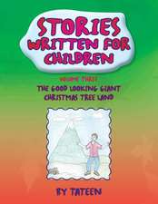 Stories Written for Children by Tateen Volume Three