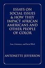 Essays on Social Issues & How They Impact African Americans and Other People of Color