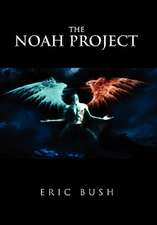 Bush, E: Noah Project