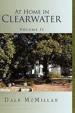 At Home in Clearwater Volume II