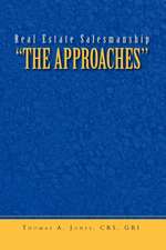 Real Estate Salesmanship ''The Approaches''