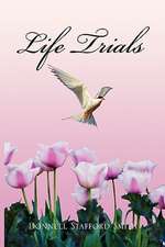 Life Trials