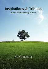 Cheadle, M: Inspirations & Tributes