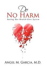 Garcia, A: Do No Harm