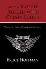 And My Mother Danced with Chesty Puller