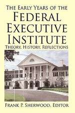 The Early Years of the Federal Executive Institute