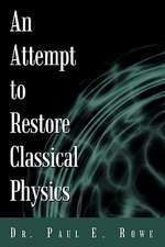 An Attempt to Restore Classical Physics