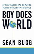 Bugg, S: Boy Does World