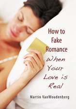 How to Fake Romance