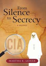 From Silence to Secrecy