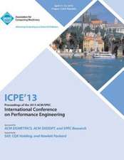 Icpe 13 Proceedings of the 2013 ACM/Spec International Conference on Performance Engineering