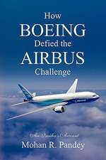 How Boeing Defied the Airbus Challenge