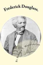 Frederick Douglass.