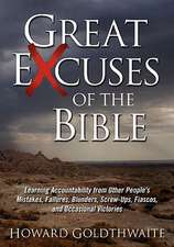 Great Excuses of the Bible