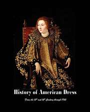 History of American Dress from the 15th and 16th Century Through 1965