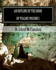 An Outline of the Book of Psalms Volume I