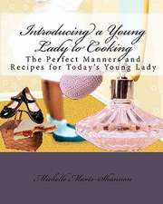 Introducing a Young Lady to Cooking