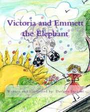 Victoria and Emmett the Elephant