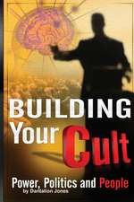 Building Your Cult