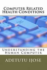 Computer Related Health Conditions