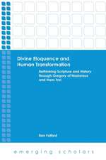 Divine Eloquence and Human Transformation: Rethinking Scripture and History Through Gregory of Nazianzus and Hans Frei