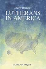 Lutherans in America a New History