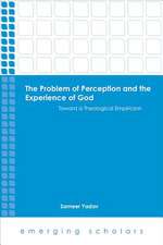 The Problem of Perception and the Experience of God Hc