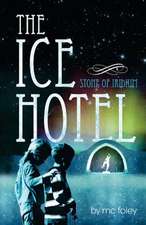 The Ice Hotel