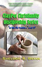 Claypot Christianity Discipleship Series