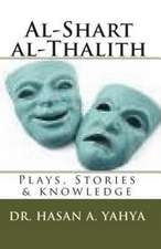 Al-Shart Al-Thalith: Plays, Stories & Knowledge