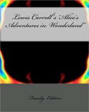 Lewis Carroll's Alice's Adventures in Wonderland