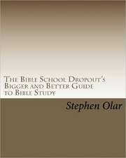 The Bible School Dropout's Bigger and Better Guide to Bible Study: More Americana Through Poetry and Photography