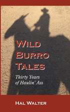 Wild Burro Tales: Inspirational Series for Personal Development