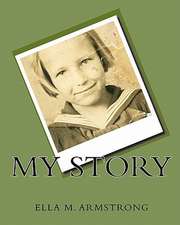 My Story: Ella M. Armstrong