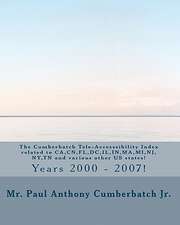 The Cumberbatch Tele-Accesssibility Index Related to CA, Cn, FL, DC, Il, In, Ma, Mi, NJ, NY, TN and Various Other Us States!