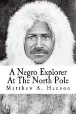 A Negro Explorer at the North Pole