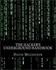 The Hacker's Underground Handbook