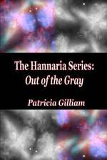 The Hannaria Series Out of the Gray: Shamirah Smith