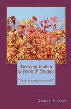 Poetry in Motion and Personal Sayings