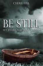 Be Still