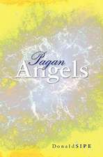 Pagan Angels: Seven Strangers One Purpose